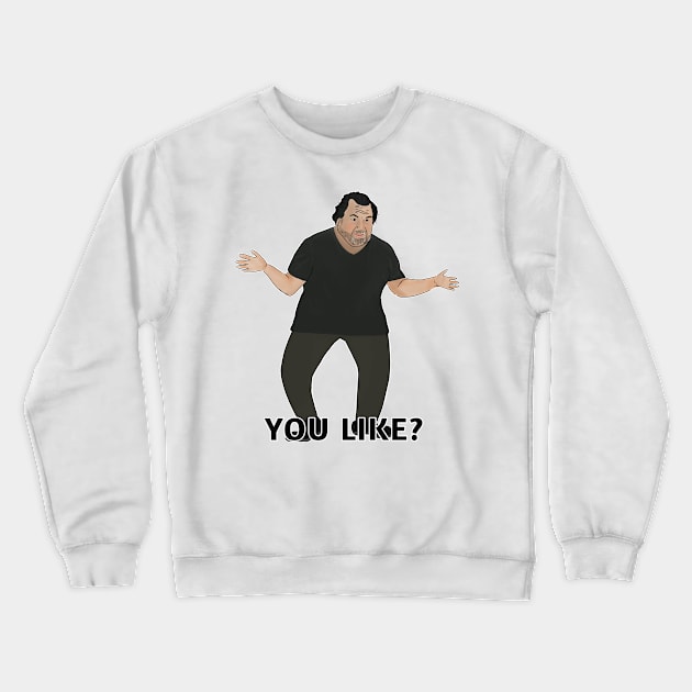 Ed - Do you like Crewneck Sweatshirt by Ofthemoral